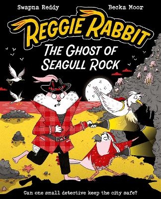 Reggie Rabbit: The Ghost of Seagull Rock - Swapna Reddy