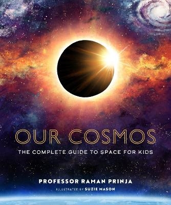 Our Cosmos - Professor Raman Prinja