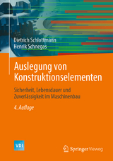 Auslegung von Konstruktionselementen - Schlottmann, Dietrich; Schnegas, Henrik