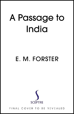 A Passage to India - E M Forster