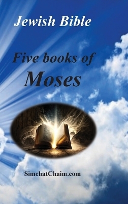 Jewish Bible - Five Books of Moses - Moses The Prophet