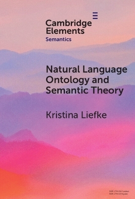 Natural Language Ontology and Semantic Theory - Kristina Liefke