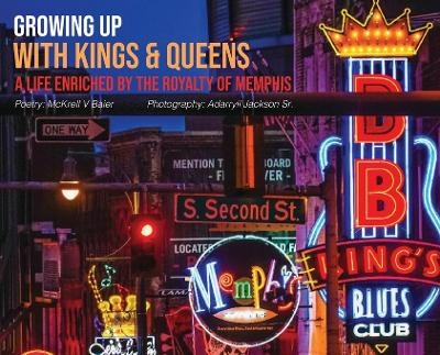 Growing Up With Kings & Queens - McKrell V Baier