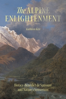 The Alpine Enlightenment - Kathleen Kete