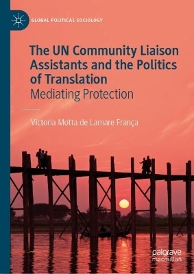 The UN Community Liaison Assistants and the Politics of Translation - Victoria Motta de Lamare França