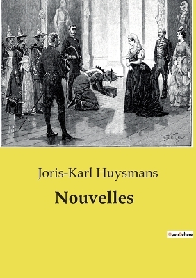 Nouvelles - Joris-Karl Huysmans