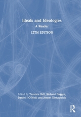 Ideals and Ideologies - Ball, Terence; Dagger, Richard; O'Neill, Daniel I.; Kirkpatrick, Jennet