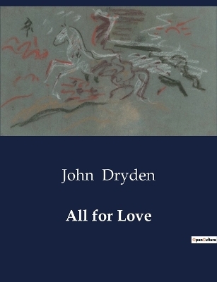 All for Love - John Dryden