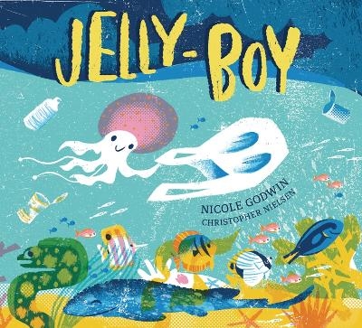 Jelly-Boy - Nicole Godwin