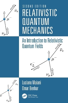 Relativistic Quantum Mechanics - Luciano Maiani, Omar Benhar