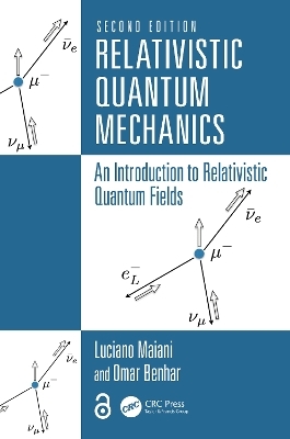 Relativistic Quantum Mechanics - Luciano Maiani, Omar Benhar