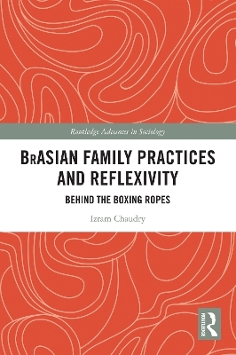 BrAsian Family Practices and Reflexivity - Izram Chaudry
