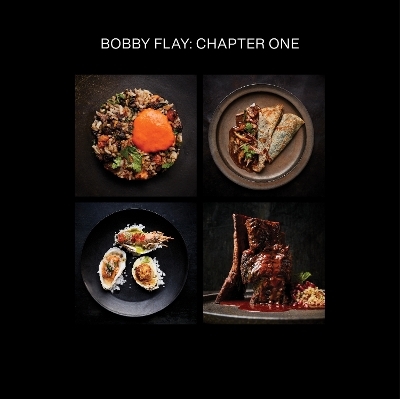 Bobby Flay: Chapter One - Bobby Flay, Emily Timberlake