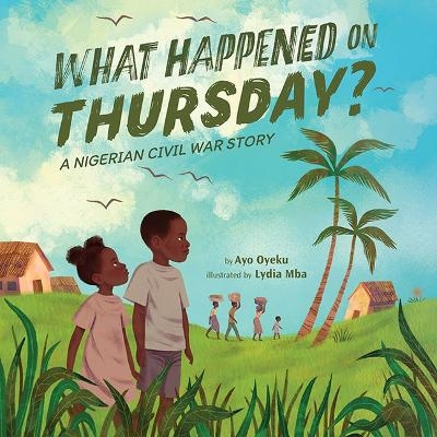 What Happened on Thursday? - Ayo Oyeku