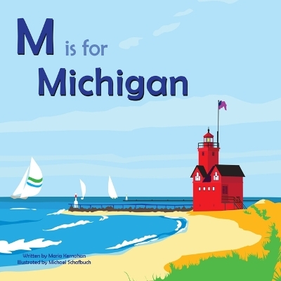 M Is for Michigan - Maria Kernahan