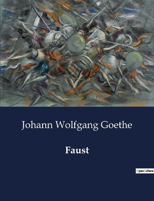 Faust - Johann Wolfgang Goethe