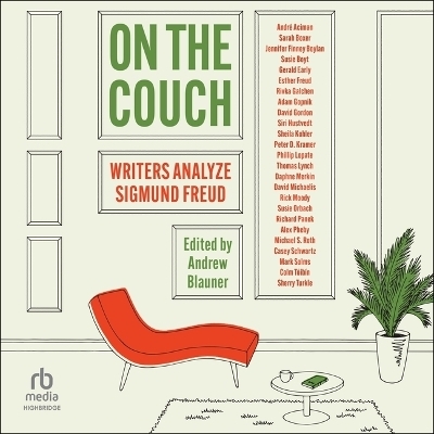 On the Couch - Colm Tóibín, Siri Hustvedt, Jennifer Finney Boylan, André Aciman, Andrew Blauner