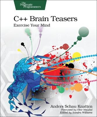 C++ Brain Teasers - Anders Schau Knatten