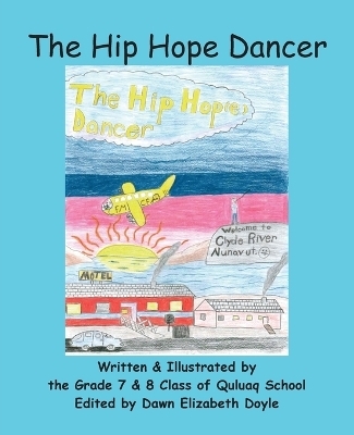 The Hip Hope Dancer - Dawn Elizabeth Doyle