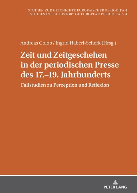 Zeit und Zeitgeschehen in der periodischen Presse des 17.–19. Jahrhunderts - 