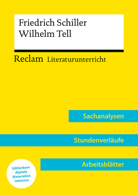 Friedrich Schiller: Wilhelm Tell (Lehrerband) | Mit Downloadpaket (Unterrichtsmaterialien) - Wilhelm Borcherding