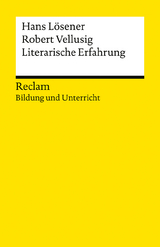 Literarische Erfahrung - Hans Lösener, Robert Vellusig