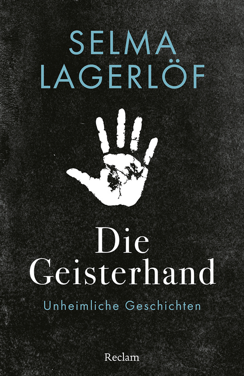 Die Geisterhand - Selma Lagerlöf