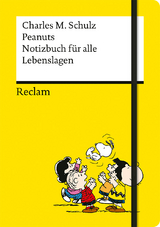 Peanuts. Notizbuch für alle Lebenslagen - Charles M. Schulz