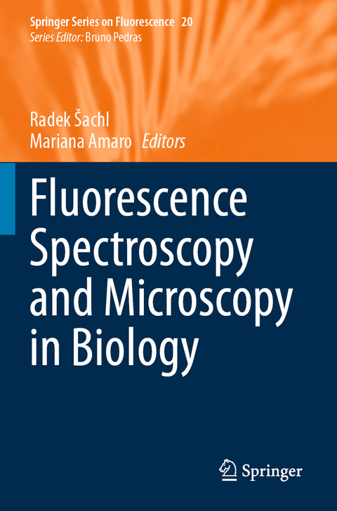 Fluorescence Spectroscopy and Microscopy in Biology - 