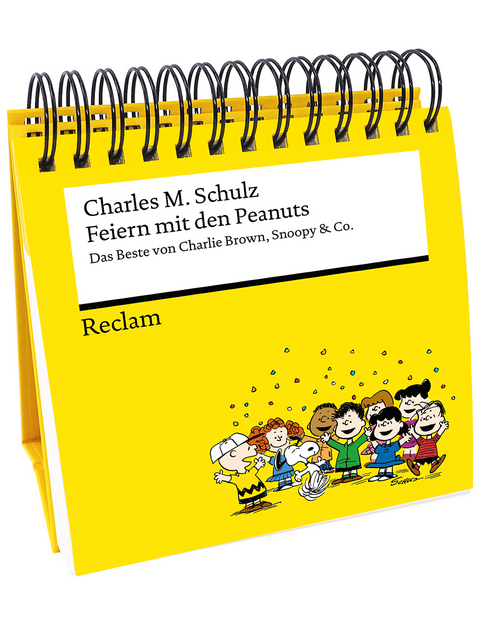 Feiern mit den Peanuts. Das Beste von Charlie Brown, Snoopy & Co. - Charles M. Schulz