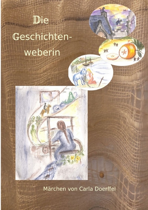 Die Geschichtenweberin - Carla Doerffel