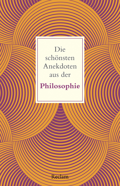 Die schönsten Anekdoten aus der Philosophie - Peter Köhler
