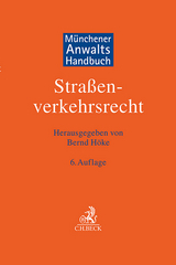 Münchener Anwaltshandbuch Straßenverkehrsrecht - Buschbell, Hans; Höke, Bernd Matthias