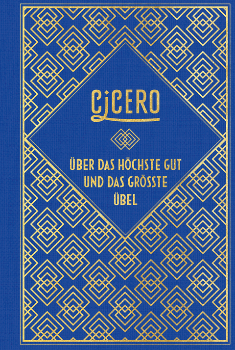 Cicero: Über das höchste Gut und das größte Übel - Marcus Tullius Cicero