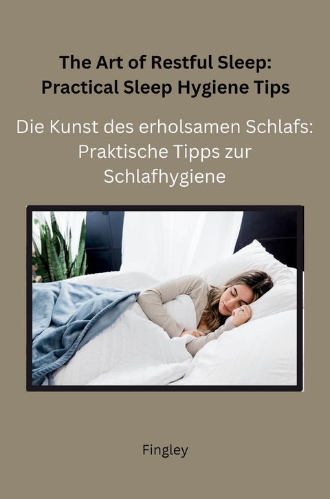 The Art of Restful Sleep: Practical Sleep Hygiene Tips -  Fingley