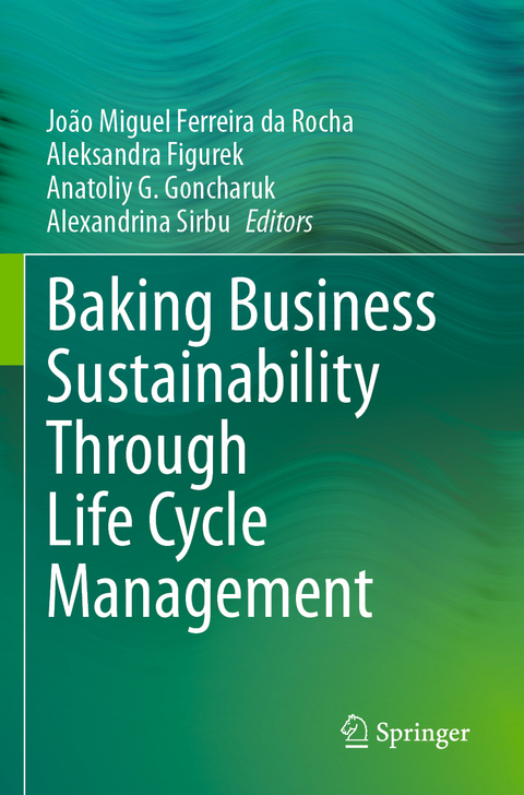 Baking Business Sustainability Through Life Cycle Management - 
