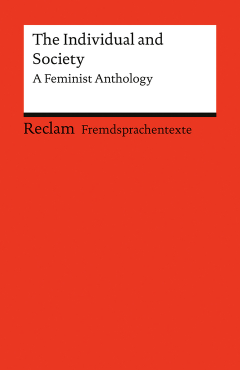 The Individual and Society. A Feminist Anthology - Kate Chopin, Bernardine Evaristo, Charlotte Perkins Gilman, Fay Weldon