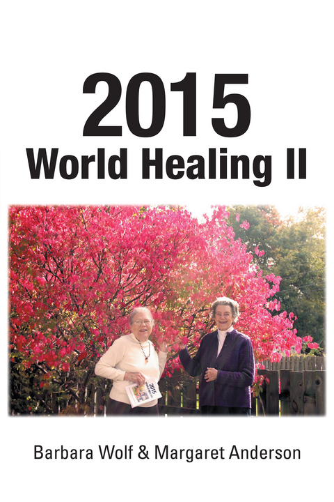2015 World Healing Ii -  Margaret Anderson,  Barbara Wolf