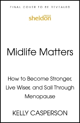 Midlife Matters - Kelly Casperson MD