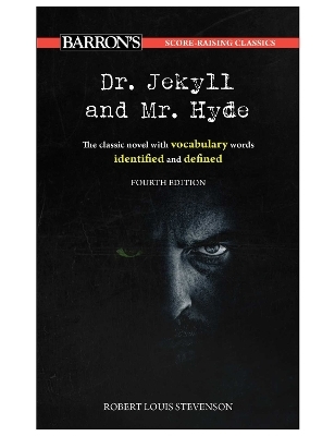 Score-Raising Classics: Dr. Jekyll and Mr. Hyde, Fourth Edition - Robert Louis Stevenson