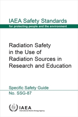 Radiation Safety in the Use of Radiation Sources in Research and Education -  Iaea