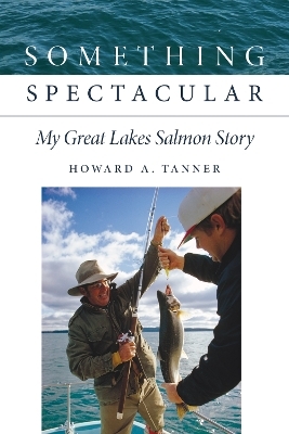 Something Spectacular - Howard A. Tanner