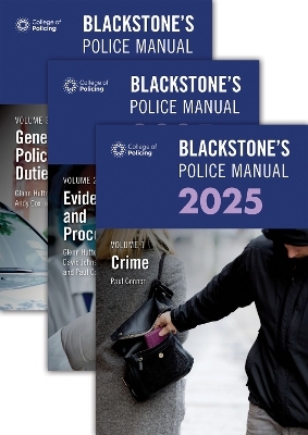 Blackstone's Police Manuals 2025 Three Volume Set - Paul Connor; Andy Cox; Glenn Hutton; Dave Johnston …