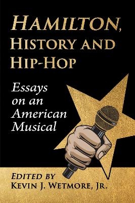 Hamilton, History and Hip-Hop - 