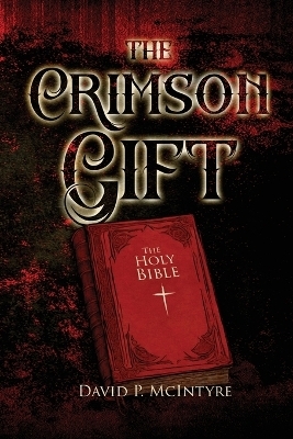 The Crimson Gift - David P McIntyre