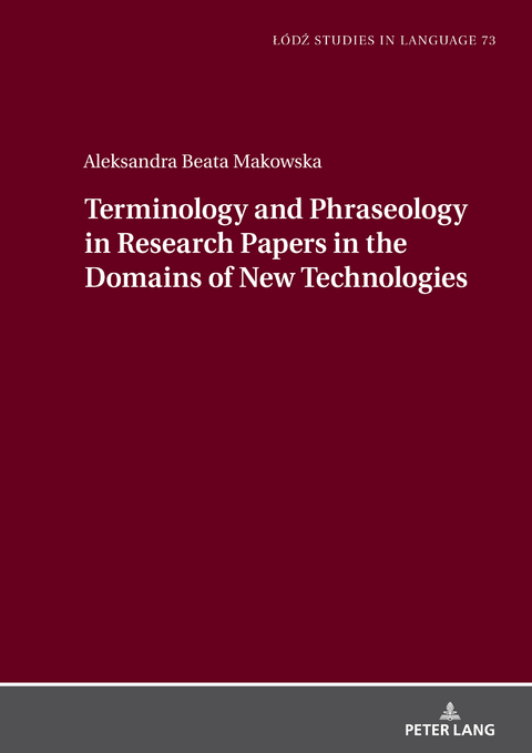 Terminology and Phraseology in Research Papers in the Domains of New Technologies - Aleksandra Beata Makowska
