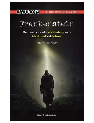 Score-Raising Classics: Frankenstein, Fourth Edition - Mary Shelley