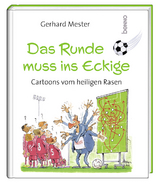 Das Runde muss ins Eckige - Gerhard Mester