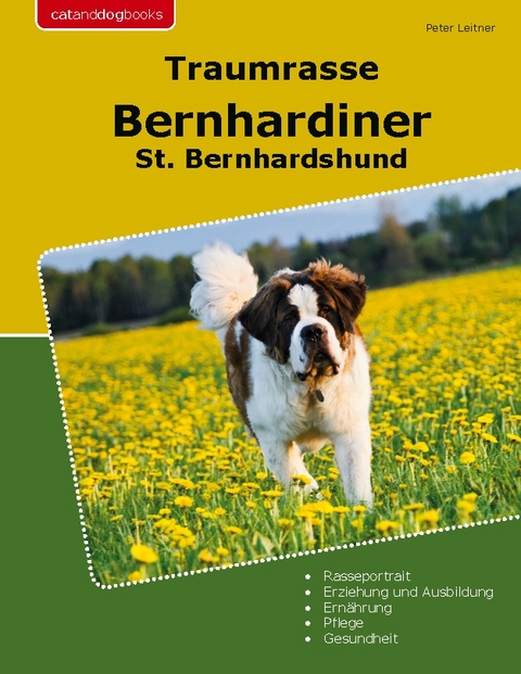 Traumrasse Bernhardiner - Peter Leitner