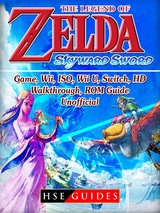 Legend of Zelda Skyward Sword Game, Wii, ISO, Wii U, Switch, HD, Walkthrough, ROM, Guide Unofficial -  HSE Guides